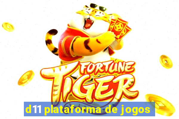 d11 plataforma de jogos