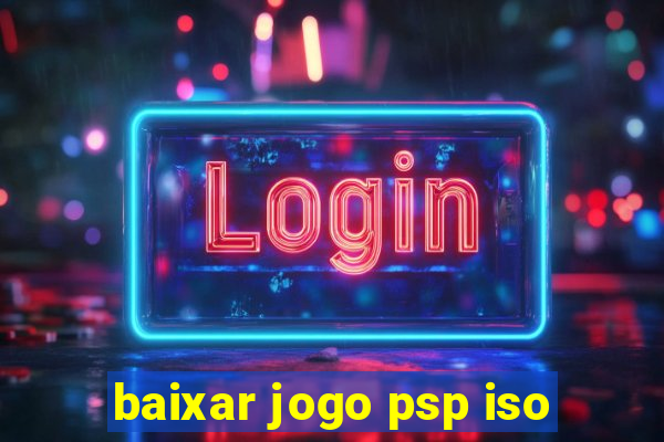 baixar jogo psp iso