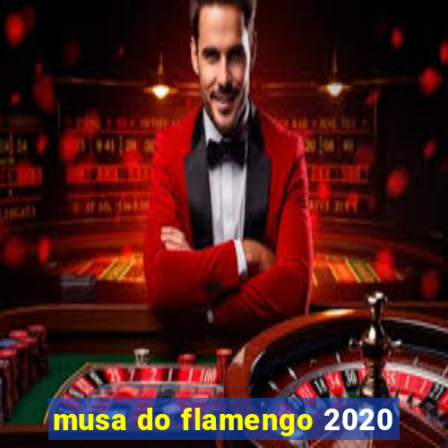 musa do flamengo 2020