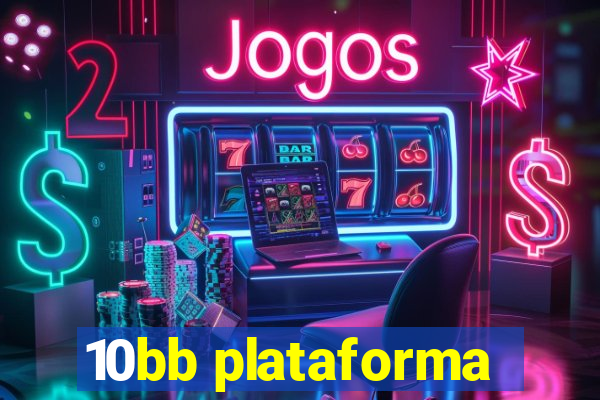 10bb plataforma