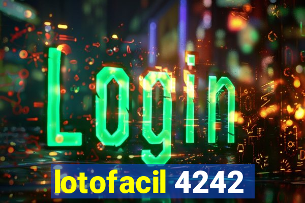 lotofacil 4242