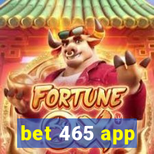 bet 465 app