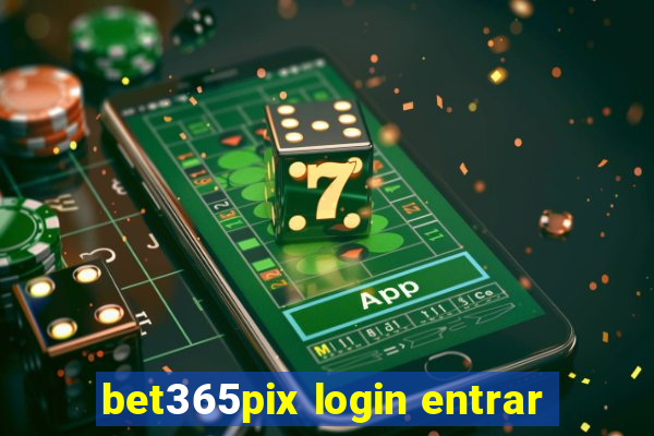 bet365pix login entrar