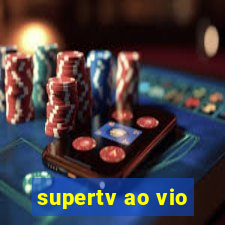 supertv ao vio