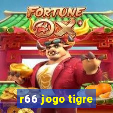 r66 jogo tigre