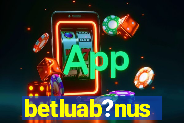 betluab?nus