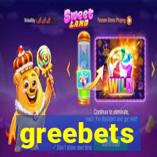 greebets