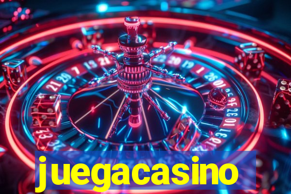 juegacasino