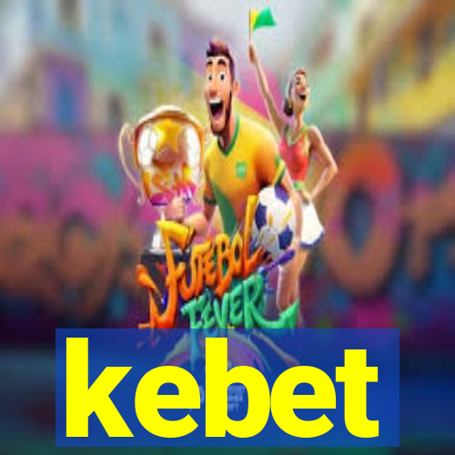 kebet