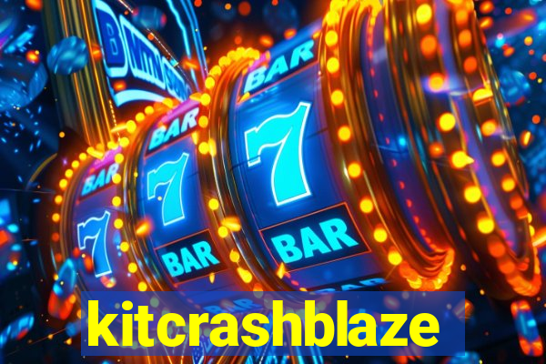 kitcrashblaze