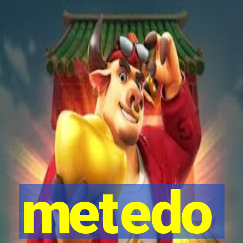 metedo