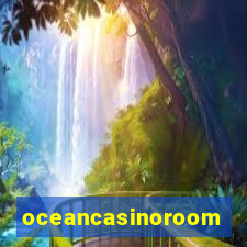 oceancasinoroom