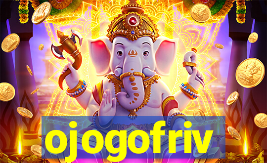 ojogofriv