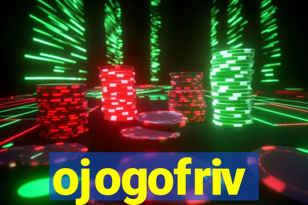 ojogofriv