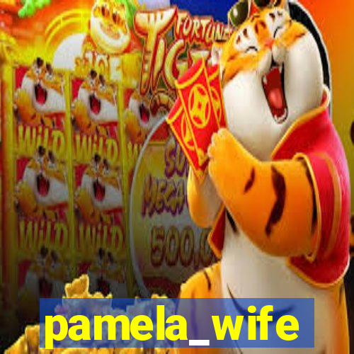 pamela_wife