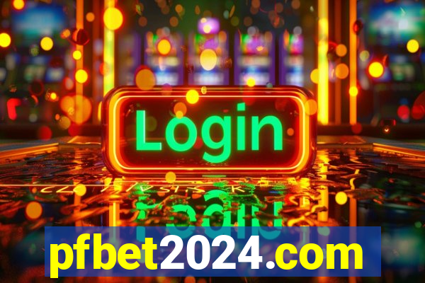 pfbet2024.com