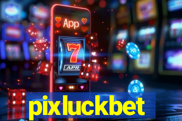 pixluckbet