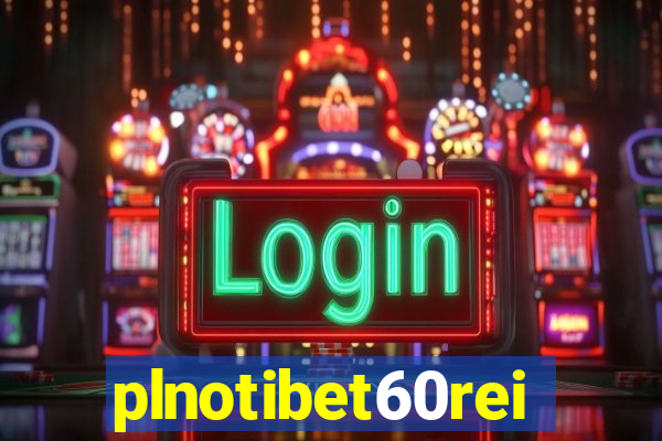 plnotibet60rei