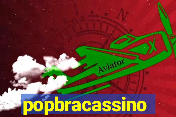 popbracassino