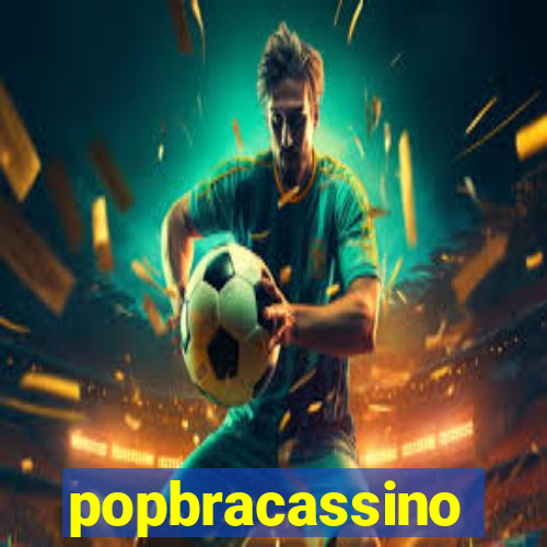 popbracassino