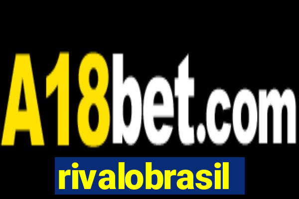 rivalobrasil