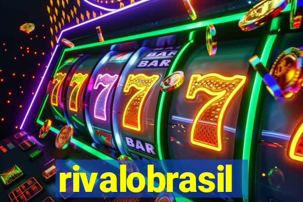 rivalobrasil