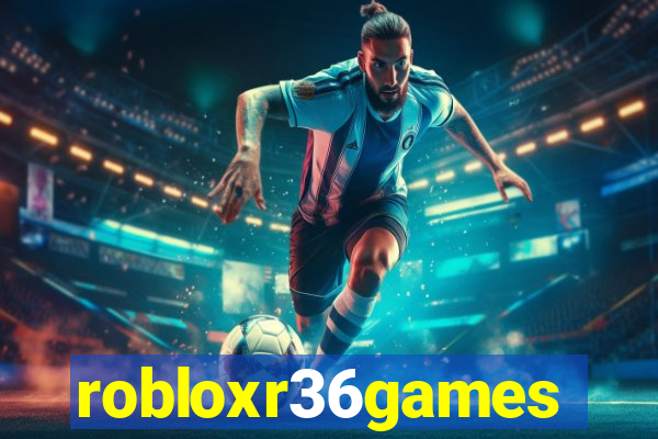 robloxr36games