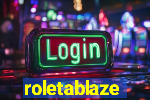 roletablaze