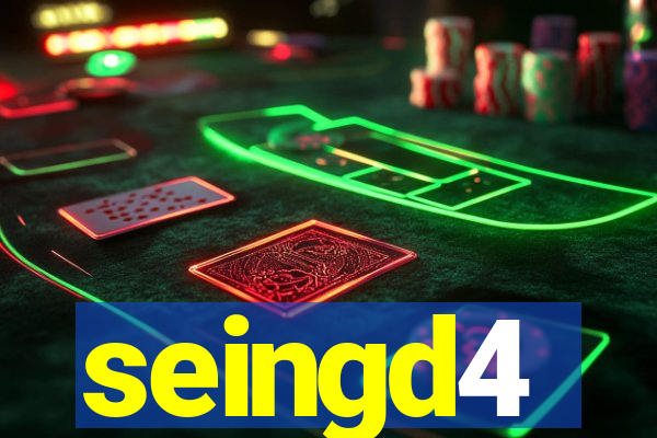 seingd4