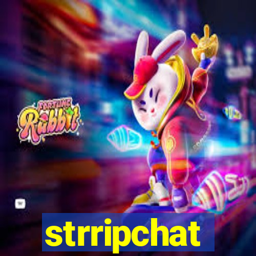 strripchat