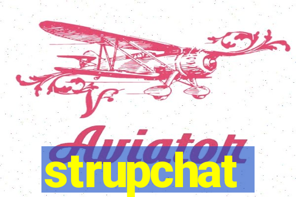 strupchat