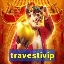 travestivip