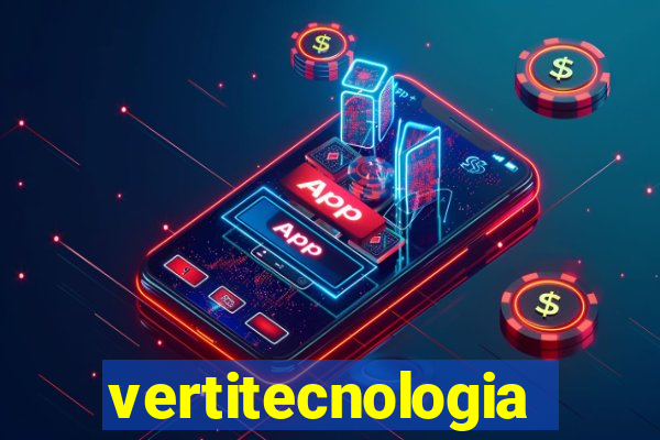 vertitecnologia