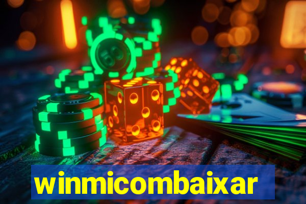 winmicombaixar