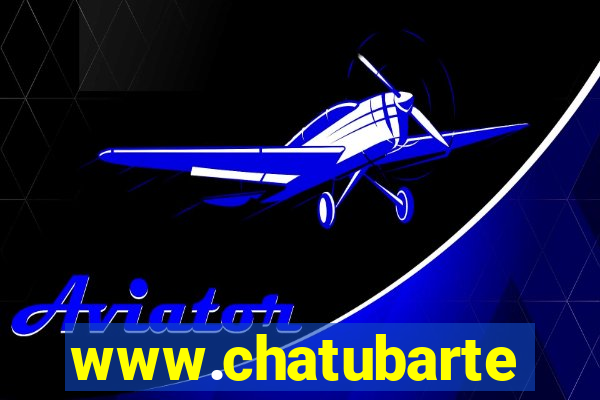 www.chatubarte