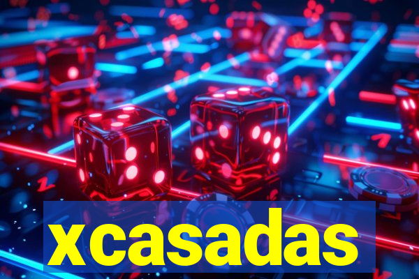 xcasadas