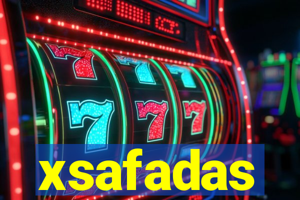 xsafadas