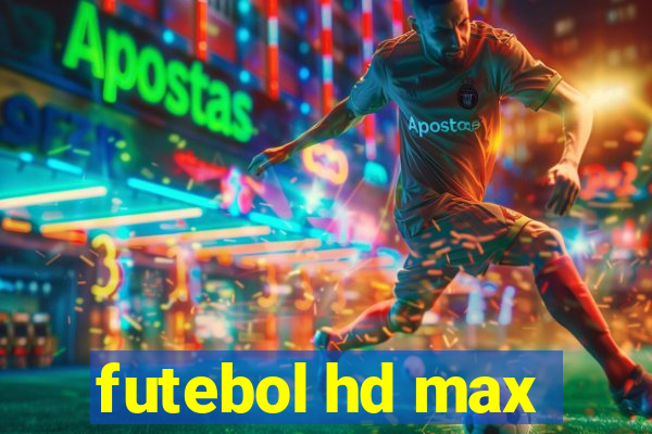 futebol hd max