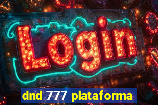 dnd 777 plataforma