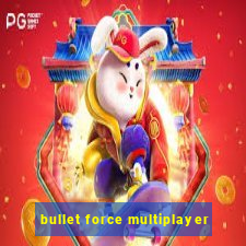 bullet force multiplayer