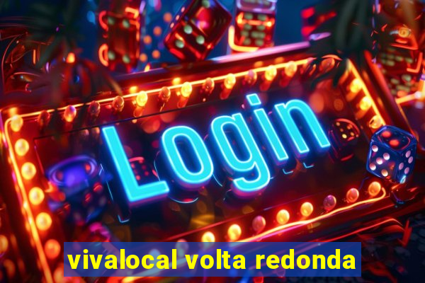 vivalocal volta redonda