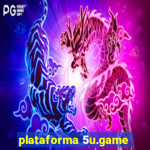 plataforma 5u.game