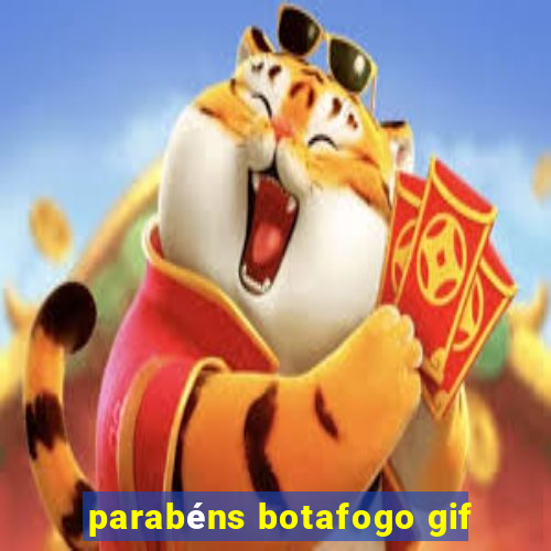 parabéns botafogo gif