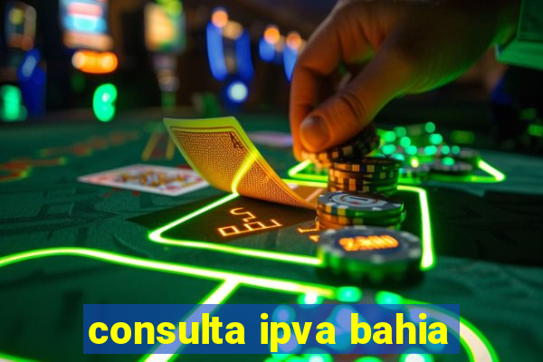 consulta ipva bahia