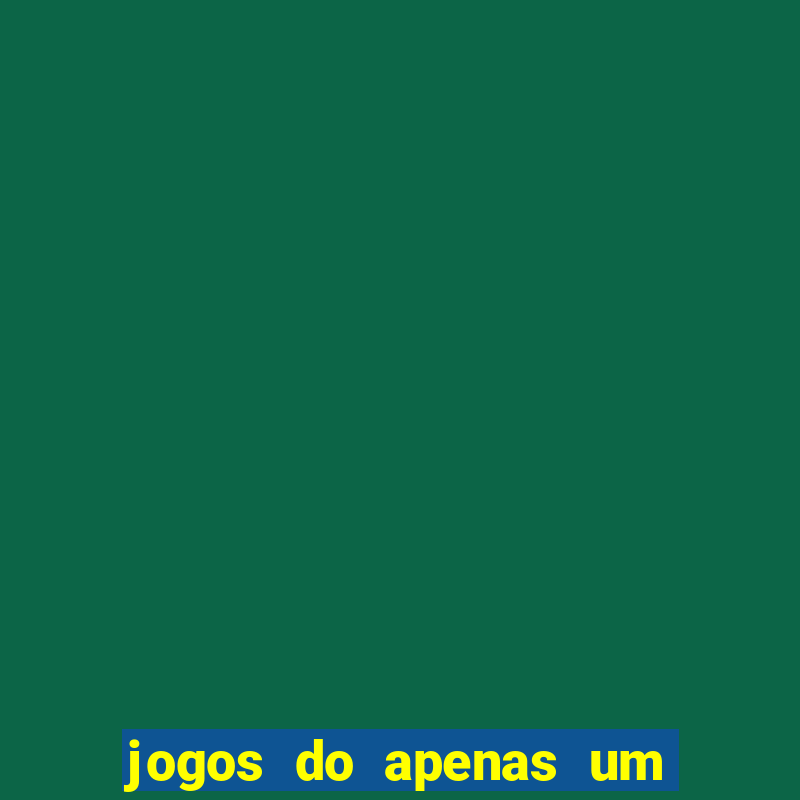 jogos do apenas um show pancadaria 2