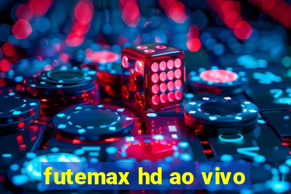 futemax hd ao vivo