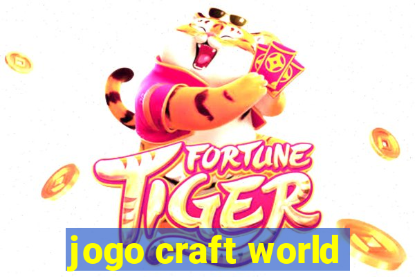 jogo craft world