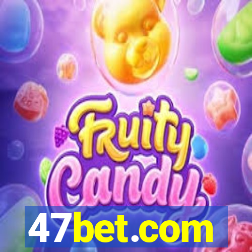 47bet.com