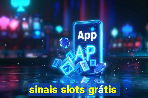 sinais slots grátis