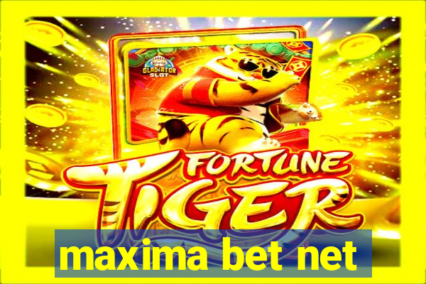 maxima bet net